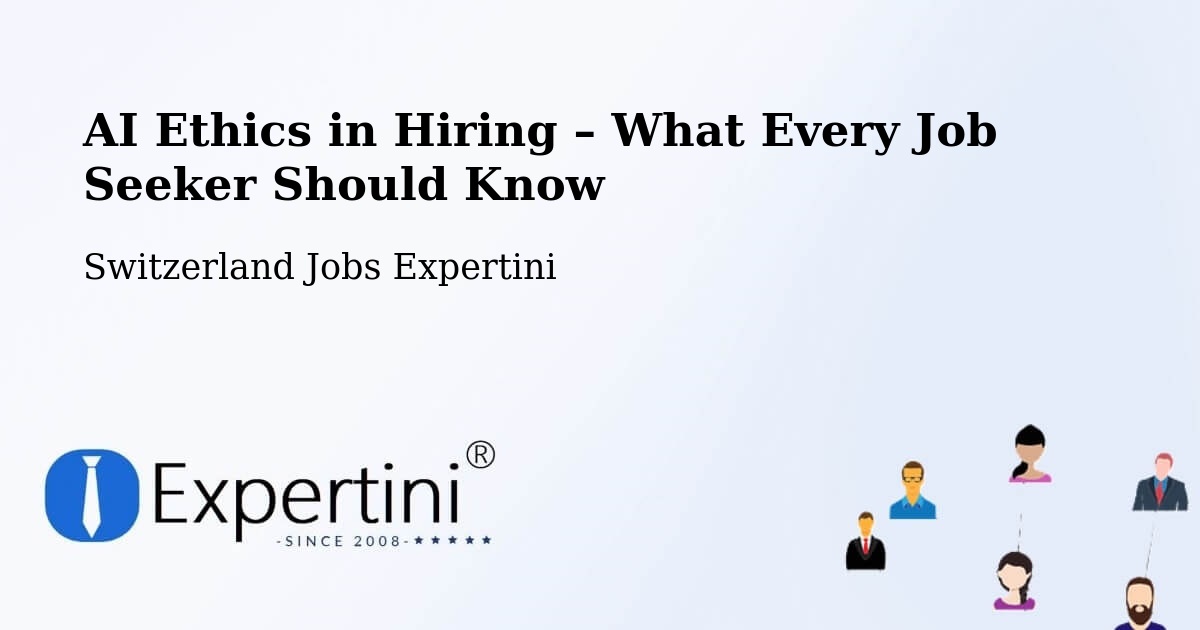 AI Ethics in Recruitment & Hiring – Pully - Pully, Switzerland Jobs Expertini